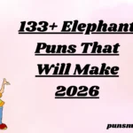 133+ Elephant Puns That Will 2026