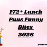 172+ Lunch Puns Funny Bites 2026