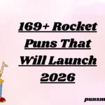 169+ Rocket Puns That Will Launch 2026