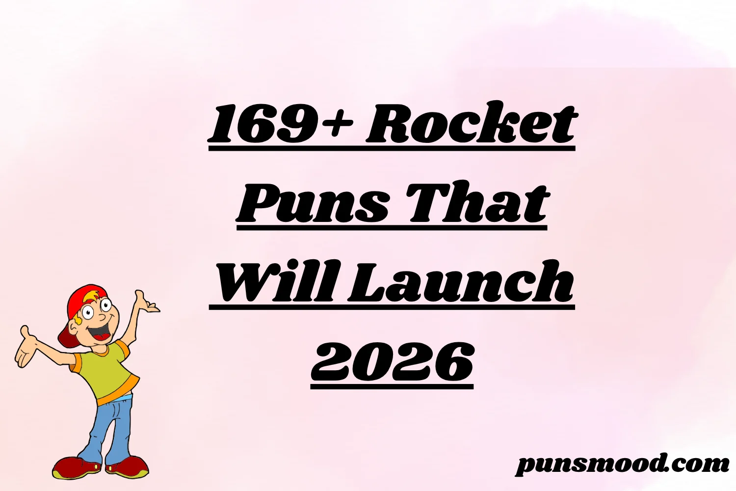 169+ Rocket Puns That Will Launch 2026
