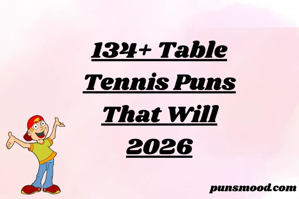 134+ Table Tennis Puns That Will 2026