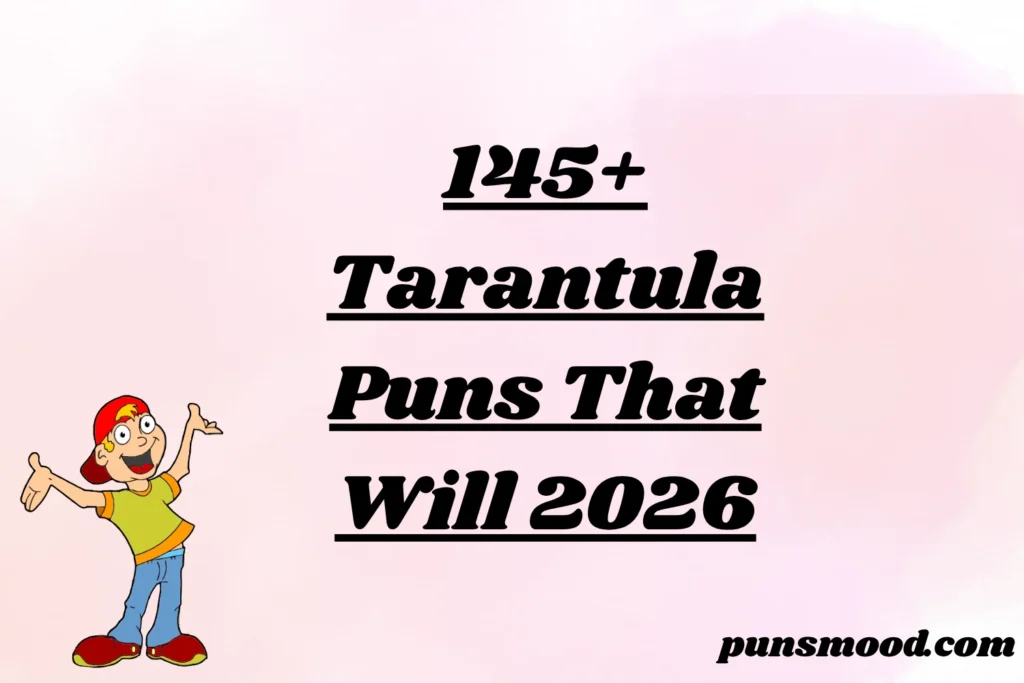 145+ Tarantula Puns That Will 2026