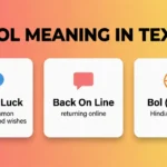 Bol Meaning Mean in Text Real 2026