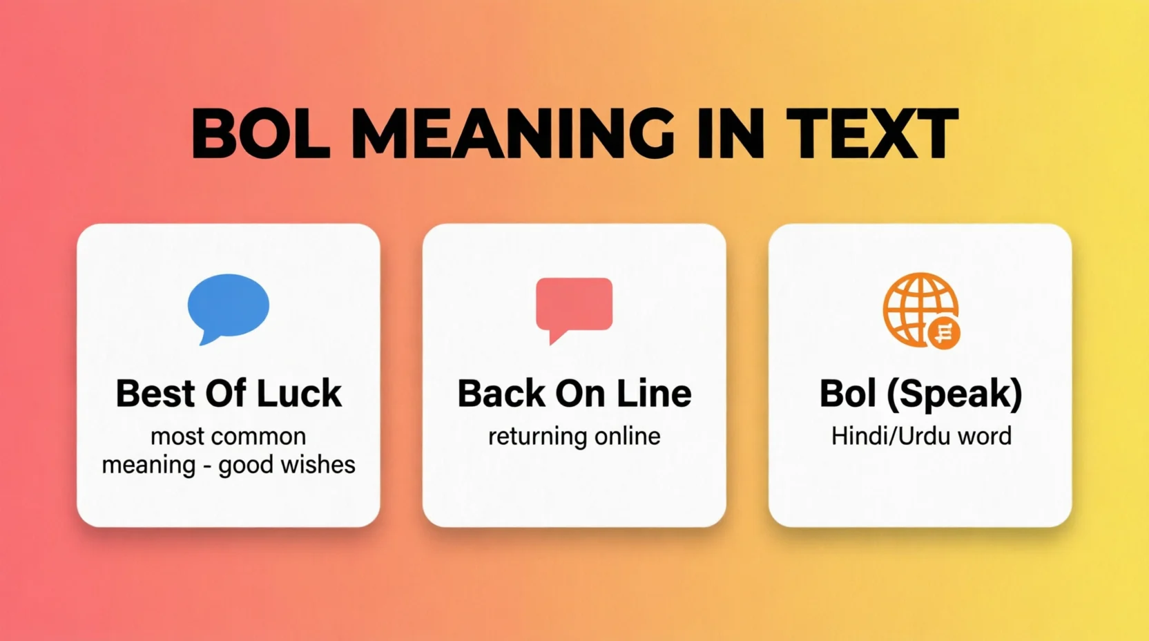 Bol Meaning Mean in Text Real 2026