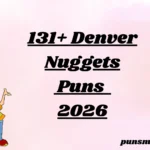 131+ Denver Nuggets Puns 2026