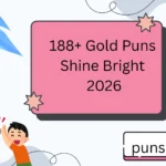 188+ Gold Puns Shine Bright 2026