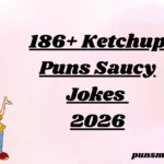 186+ Ketchup Puns Saucy Jokes 2026