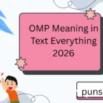 OMP Meaning in Text Everything 2026