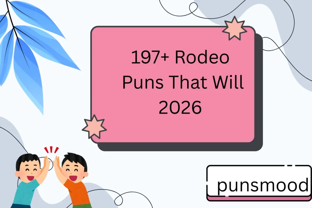 197+ Rodeo Puns That Will 2026