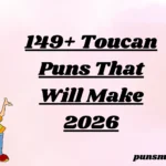 149+ Toucan Puns That Will Make 2026